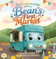 Danielle Phillips - Bean's First Market, Inbunden. Tillgänglighet: Lägg i varukorg