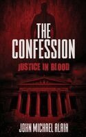 John Michael Alaia - Confession, Häftad