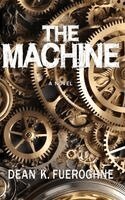 Dean K Fueroghne - Machine, Inbunden. Tillgänglighet: Lägg i varukorg