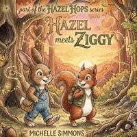 Michelle Simmons - Hazel Meets Ziggy, Häftad