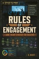 Brandon Bauer - Rules of Engagement: Game Theory Strategy for Educators, Häftad