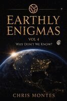 Christopher Montes - Earthly Enigmas Vol 4, Häftad