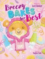Lori Rotter - Breezy Bakes Her Best, Inbunden