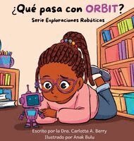 Dra Carlotta a Berry - ¿Qué pasa con Orbit?, Inbunden