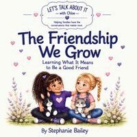Stephanie Bailey - Friendship We Grow, Häftad. Tillgänglighet: Lägg i varukorg