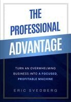 Eric Svedberg, Fred Aceves, Dana Walker - Professional Advantage, Inbunden. Tillgänglighet: Lägg i varukorg
