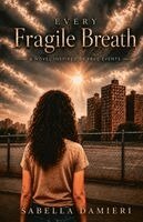 Sabella Damieri - Every Fragile Breath, Häftad