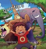 Freddie Owens - Quentin's Wild Zoo Adventure, Inbunden. Tillgänglighet: Lägg i varukorg