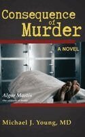 Michael J Young - Consequence of Murder, Inbunden. Tillgänglighet: Lägg i varukorg