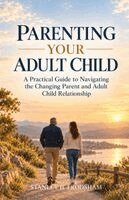 Stanley H Frodsham - Parenting Your Adult Child, Häftad. Tillgänglighet: Lägg i varukorg
