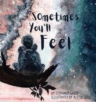 Sometimes You'll Feel