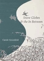 Carole Greenfield - Snow Globes & the In Between, Häftad. Tillgänglighet: Lägg i varukorg