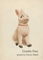 Francis Walsh - Cruelty Free, Häftad. Tillgänglighet: Lägg i varukorg