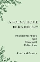 Pamela McMilian - A Poem's Home: Held in the Heart. Tillgänglighet: Lägg i varukorg