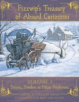 Zachary Adams - Fizzwip's Treasury of Absurd Curiosities volume 3, Häftad