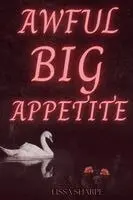Lissa Sharpe - Awful Big Appetite, Häftad. Tillgänglighet: Lägg i varukorg