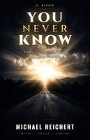 Michael Reichert - You Never Know, Häftad. Tillgänglighet: Lägg i varukorg