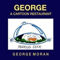 George Moran - GEORGE: A Cartoon Restaurant. Tillgänglighet: Lägg i varukorg