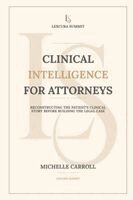 Michelle Carroll - Clinical Intelligence for Attorneys, Häftad. Tillgänglighet: Lägg i varukorg