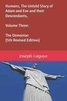 Joseph M Luguya - Humans, The Untold Story of Adam and Eve and their Descendants, Volume Three, Häftad