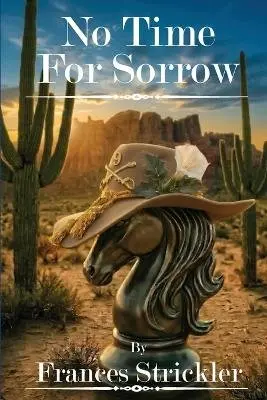 Frances Strickler - No Time For Sorrow, Häftad. Tillgänglighet: Lägg i varukorg
