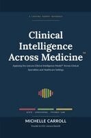 Michelle Carroll - Clinical Intelligence Across Medicine, Häftad