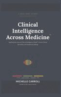 Michelle Carroll - Clinical Intelligence Across Medicine, Inbunden. Tillgänglighet: Lägg i varukorg