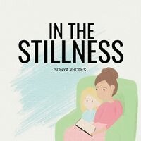 Sonya Rhodes - In The Stillness, Häftad