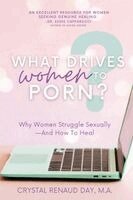 Crystal Renaud Day - What Drives Women to Porn?, Häftad. Tillgänglighet: Lägg i varukorg