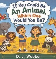 If You Could Be An Animal, Which One Would You Be?