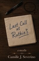 Camille J Severino - Last Call at Ruthie's, Häftad