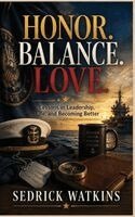 Sedrick Watkins - Honor. Balance. Love., Häftad. Tillgänglighet: Lägg i varukorg