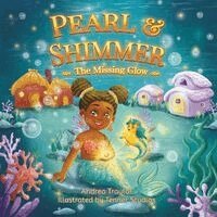 Andrea Traylor - Pearl & Shimmer, Häftad. Tillgänglighet: Lägg i varukorg
