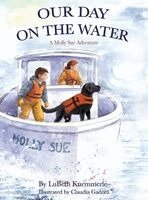 Our Day on the Water a Molly Sue Adventure