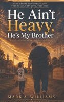 Mark A Williams - He Ain't Heavy, He's My Brother, Inbunden. Tillgänglighet: Lägg i varukorg