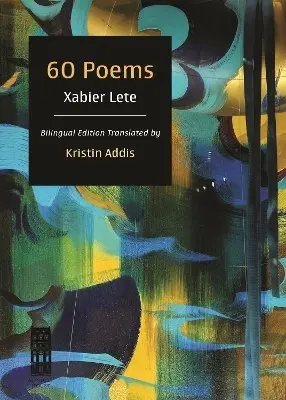 Xabier Lete - 60 Poems, Häftad. Tillgänglighet: Kommande