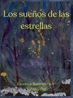 Tabitha Orr - Sueños de las Estrellas - Stars Have Dreams, Inbunden. Tillgänglighet: Lägg i varukorg