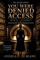 Angela C Le Blanc - You Were Denied Access, Häftad. Tillgänglighet: Lägg i varukorg
