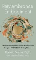 Pamela L Simms, Natalie J Simms - ReMembrance Embodiment, Inbunden. Tillgänglighet: Lägg i varukorg