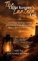Brooks - Light Keeper's Lantern Log, Inbunden