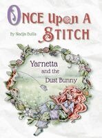 Nadja Bullis - Yarnetta and the Dust Bunny, Inbunden