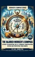 Hamilton - Injured Worker's Compass, Inbunden. Tillgänglighet: Lägg i varukorg