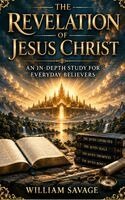 William Savage - Revelation of Jesus Christ, Inbunden. Tillgänglighet: Lägg i varukorg