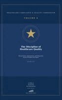 The Discipline of Healthcare Quality: Measurement, Improvement, and Integration Across Providers and Payers