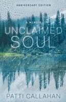 Patti Callahan - Unclaimed Soul, Häftad