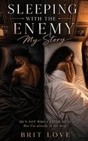 Sleeping with the Enemy
