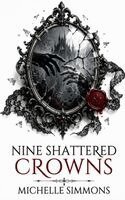 Michelle Simmons - Nine Shattered Crowns. Tillgänglighet: Lägg i varukorg