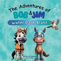 Jill Bauer - Adventures of Bob & Jim, Häftad. Tillgänglighet: Lägg i varukorg