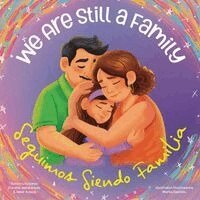 Claudia Maldonado, Heidi Rose Avalos - We Are Still a Family Seguimos Siendo Familia, Häftad