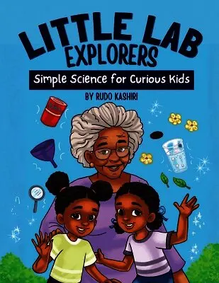Rudo Kashiri - Little Lab Explorers, Häftad. Tillgänglighet: Lägg i varukorg